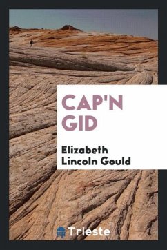 Cap'n Gid - Gould, Elizabeth Lincoln