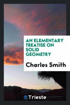 An Elementary Treatise on Solid Geometry - Smith, Charles