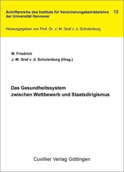 Das Gesundheitssystem zwischen Wettbewerb und Staatsdirigismus (eBook, PDF)