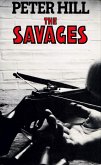 The Savages (The Staunton and Wyndsor Series, #4) (eBook, ePUB)