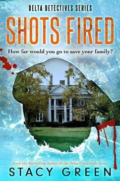 Cover Shots Fired (Delta Detectives/Cage Foster #5) (eBook, ePUB)