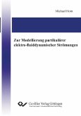 Zur Modellierung partikulärer elektro-fluiddynamischer Strömungen (eBook, PDF)