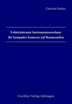 Cover Fehlertolerante Instrumentenrechner für kompakte Kameras auf Raumsonden (eBook, PDF)
