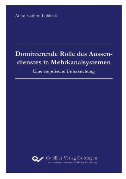 Dominierende Rolle des Aussendienstes in Mehrkanalsystemen (eBook, PDF)