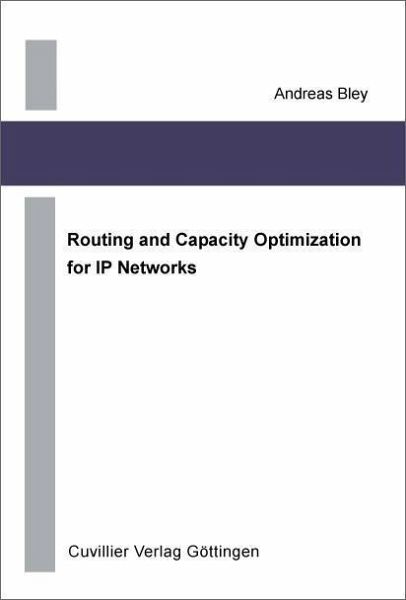 Routing and Capacity Optimization for IP Networks (eBook, PDF) Routing and Capacity Optimization for IP Networks (eBook, PDF)