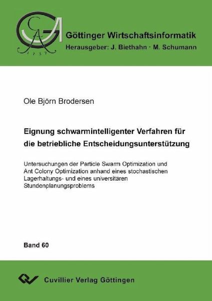 Eignung schwarmintelligenter Verfahren für die betriebliche Entscheidungsunterstützung (eBook, PDF)