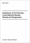 Institutions of Civil Society: Cross-National Studies (Russia and Kyrgyzstan) (eBook, PDF)