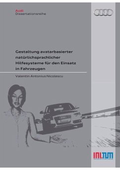 Gestaltung avatarbasierter natürlichsprachlicher Hillfesystme für den Einsatz in Fahrzeugen (eBook, PDF)