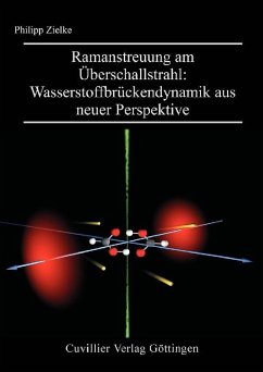 Cover Ramanstreuung am Überschallstrahl: Wasserstoffbrückendynamik aus neuer Perspektive (eBook, PDF)