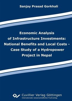 Cover Economic Analysis of Infrastructure Investments: National Benefits and Local Costs - Case Study of a Hydropower Project in Nepal (eBook, PDF)