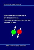 Spin-Polarized Currents for Spintronic Devices: Point-Contact Andreev Reflection and Spin Filters (eBook, PDF)