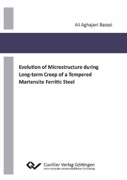 Evolution of Microstructure during Long‐term Creep of a Tempered Martensite Ferritic Steel (eBook, PDF)