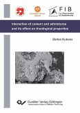 Interaction of cement and admixtures and its influence on rheological properties (eBook, PDF)