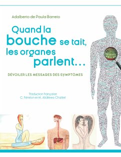 Quand la bouche se tait, les organes parlent... (eBook, ePUB) - de Paula Barreto, Adalberto