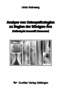 Cover Analyse von Osteopathologien zu Beginn der Röntgen-Ära (Fallbeispiel Annastift Hannover) (eBook, PDF)