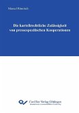 Die kartellrechtliche Zulässigkeit von pressespezifischen Kooperationen (eBook, PDF)