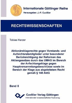 Cover Aktionärsklagerechte gegen Vorstands- und Aufsichtsratsmitglieder unter besonderer Berücksichtigung der Reformen des Aktiengesetzes durch das UMAG im Bereich der Anfechtungsklage gegen Hauptversammlungsbeschlüsse sowie im Bereich der Klage aus abge. ... (eBook, PDF)