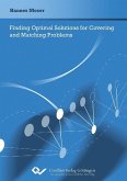 Finding Optimal Solutions for Covering and Matching Problems (eBook, PDF)