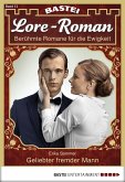 Geliebter fremder Mann / Lore-Roman Bd.12 (eBook, ePUB)