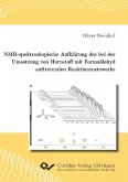 NMR-spektroskopische Aufklärung des bei der Umsetzung von Harnstoff mit Formaldehyd auftretenden Reaktionsnetzwerks (eBook, PDF)