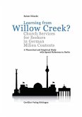 Learning from Willow Creek? Church Services for Seekers in German Milieu Contexts (eBook, PDF)