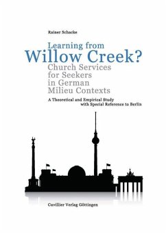 Learning from Willow Creek? Church Services for Seekers in German Milieu Contexts (eBook, PDF)