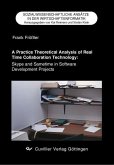 A Practice Theoretical Analysis of Real Time Collaboration Technology: (eBook, PDF)