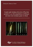Genetic and virulence diversity of Puccinia graminis f. sp. Tritici populations in Ethiopia and stem rust resistance genes in wheat (eBook, PDF)