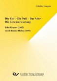 Die Zeit - Die Null - Das Alter - Die Lebenserwartung (eBook, PDF)