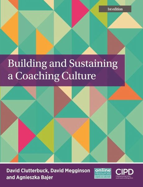 Building and Sustaining a Coaching Culture (eBook, ePUB) Building and Sustaining a Coaching Culture (eBook, ePUB)
