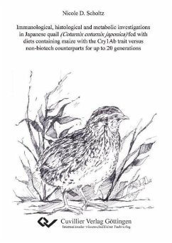 Cover Immunological, histological, and metabolic investigations in Japanese quail (Coturnix coturnix japonica) fed with diets containing maize with the Cry1Ab trait versus non-biotech counterparts for up to 20 generations (eBook, PDF)