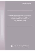 Preparation and characterization of fast-dissolving oral films for pediatric use (eBook, PDF)