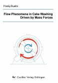 Flow Phenomena in Cake Washing Driven by Mass Forces (eBook, PDF)