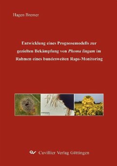 Cover Entwicklung eines Prognosemodells zur gezielten Bekämpfung von Phoma lingam im Rahmen eines bundesweiten Raps-Monitoring (eBook, PDF)