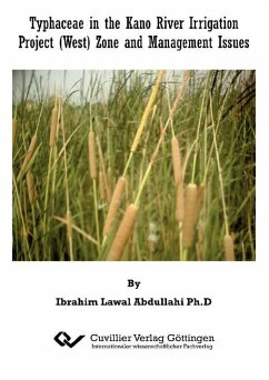 Cover Typhaceae in the Kano River Irrigation Project (West) Zone and Management Issues (eBook, PDF)