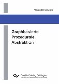 Graphbasierte Prozedurale Abstraktion (eBook, PDF)