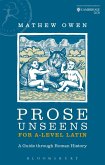 Prose Unseens for A-Level Latin (eBook, ePUB)