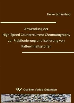 Cover Anwendung der High-Speed Countercurrent Chromatography zur Fraktionierung und Isolierung von Kaffeeinhaltsstoffen (eBook, PDF)