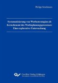 Systematisierung von Werbestrategien als Kernelement des Werbeplanungsprozesses: Eine explorative Untersuchung (eBook, PDF)