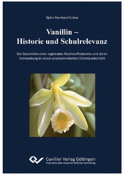 Vanillin – Historie und Schulrelevanz (eBook, PDF) Vanillin – Historie und Schulrelevanz (eBook, PDF)