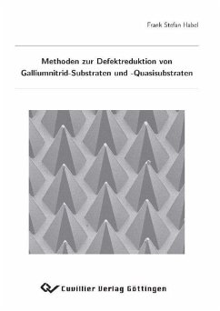 Methoden zur Defektreduktion von Galliumnitrid-Substraten und -Quasisubstraten (eBook, PDF)