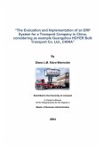 “The Evaluation and Implementation of an ERP System for a Transport Company in China, considering as example Guangzhou HOYER Bulk Transport Co. Ltd., CHINA” (eBook, PDF)