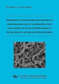 Application of disaccharides pre-treatment in improving tolerances of Lactobacillus rhamnosus strains to environmental stresses or during vacuum- and spray drying processes (eBook, PDF)