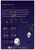 Die Bestimmung thermodynamischer Größen atomarer und molekularer ionischer Systeme mit Monte-Carlo-Simulationen unter Verwendung verschiedener Simulationsboxgeometrien (eBook, PDF)