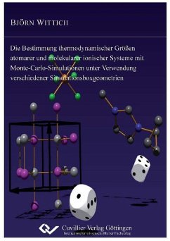 Cover Die Bestimmung thermodynamischer Größen atomarer und molekularer ionischer Systeme mit Monte-Carlo-Simulationen unter Verwendung verschiedener Simulationsboxgeometrien (eBook, PDF)