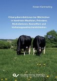 Chlamydieninfektionen bei Milchkühen in Nordrhein-Westfalen, Prävalenz, Risikofaktoren, Kennziffern und Vorhersagewahrscheinlichkeiten (eBook, PDF)