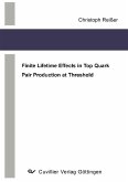 Finite Lifetime Effects in Top Quark Pair Production at Threshold (eBook, PDF)