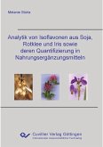 Analytik von Isoflavonen aus Soja, Rotklee und Iris sowie deren Quantifizierung in Nahrungsergänzungsmitteln (eBook, PDF)