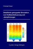 Detaillierte gekoppelte Simulation von Kraftwerksfeuerung und -dampferzeuger (eBook, PDF)