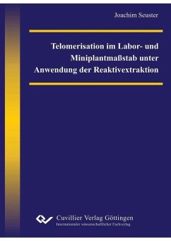 Cover Telomerisation im Labor- und Miniplantmaßstab unter Anwendung der Reaktivextraktion (eBook, PDF)